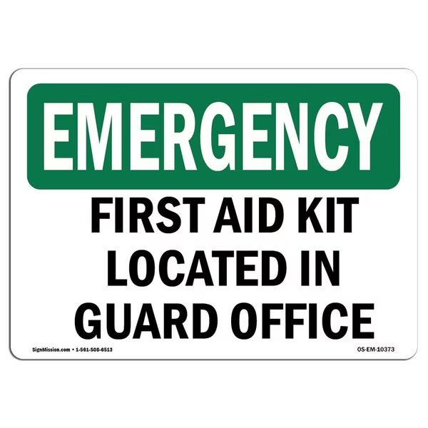 OSHA EMERGENCY Sign, First Aid Kit Located In Guard Office, 10in X 7in Decal, 7